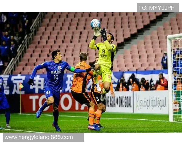 上海申花对阵布里斯班狮吼精彩视频直播全程回顾与分析